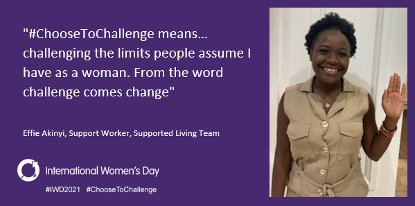 Purple background.
A young female support worker raises her left hand in the pose for the I Choose To Challenge theme of International Women's Day 2021.
The text next to the image says "#ChooseToChallenge means... challenging the limits people assume I have as a woman. From the word challenge comes change."
The International Women's Day logo is in the bottom left.